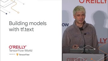 Building models with tf.text (TF World 