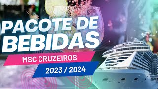 PACOTE DE BEBIDAS MSC CRUZEIROS - Temporada 2023/2024 - MSC Grandiosa, MSC Preziosa, MSC Seaview.