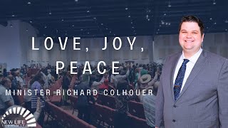 Minister Richard Colhouer  “Love, Joy, Peace” | 05/08/24 Wednesday Night Service