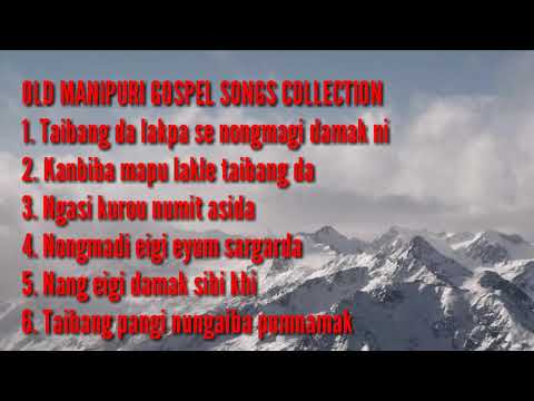 Old Manipuri Gospel Songs collection  Manipuri Gospel Songs