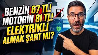 Benzin 67 TL, Motorin 81 TL Oldu! Elektrikli Arabaya Geçme Vakti Geldi mi? (Soru & Cevap)