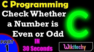 Write a C Program to Check Whether a Number is Even or Odd | C Programming Interview Questions