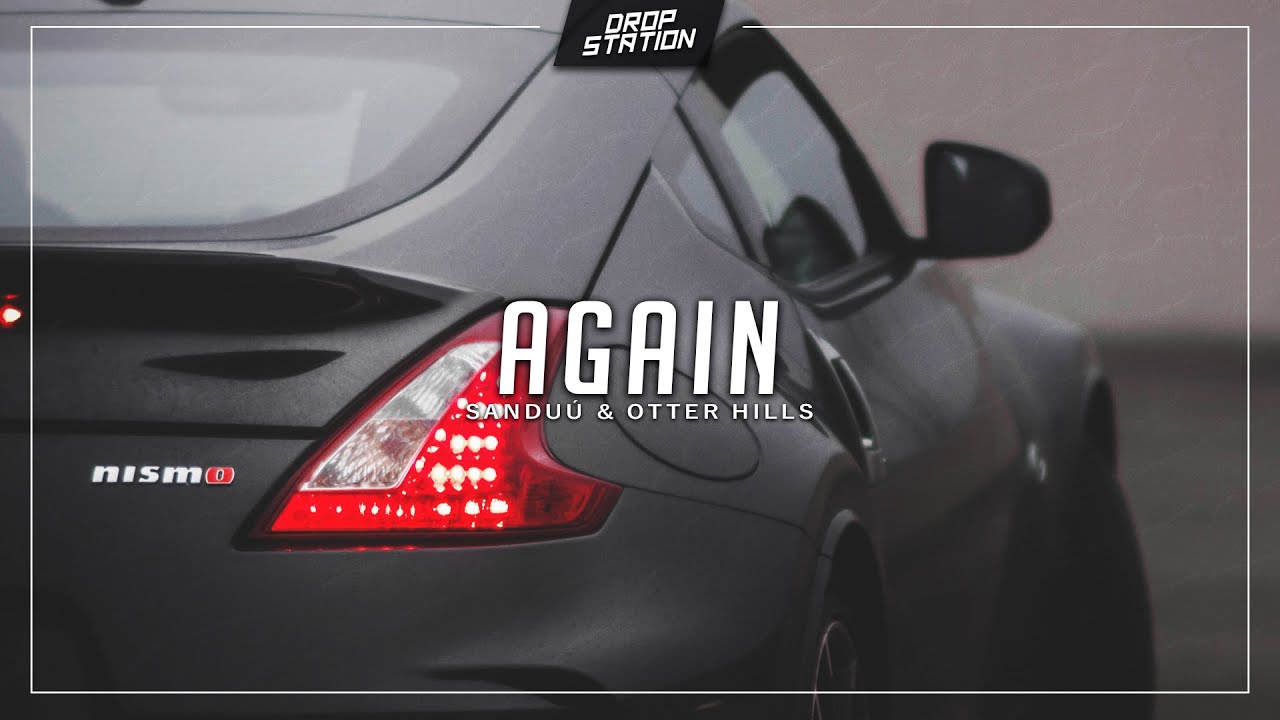 ⁣Sanduú & Otter Hills - Again [DS Exclusive]