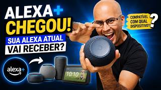 Como Ativar a Alexa+ no Brasil | Compatibilidade e Acesso Antecipado