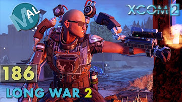 LONG WAR 2 1.4 | PART 186 | SQ6 INFL112 [SMASH & GRAB] OPERATION FINAL CAVERN, PT 2 | XCOM 2