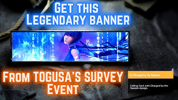 How to Get Charged By System Legendry Banner From TOGUSA