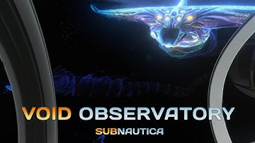 Subnautica - Void Observatory (at 1000m depth) - Base Tour