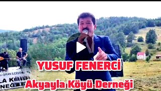 Yusuf Fenerci. Şiran Akyayla Köyü Derneği 2025 Yaz Şenliği.