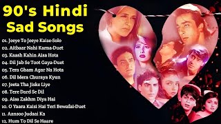 Best Of 90's Hindi Sad Songs~Evergreen Hindi Sad Songs Collection~MUSICAL WORLD