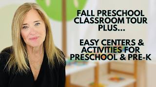 Fall Preschool Classroom Tour + Easy Centers & Activities for Pre-K