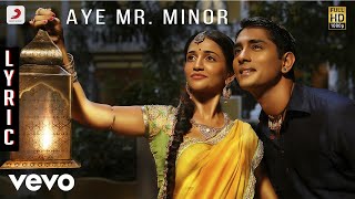 Miniatura del video "Kaaviyathalaivan - Aye Mr. Minor Lyric | A.R.Rahman | Siddharth, Prithviraj"