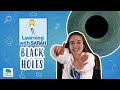 Exploring Black Holes