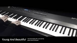 위대한 개츠비 OST : "Young And Beautiful" Piano cover 피아노 커버 - Lana Del Rey chords