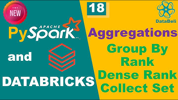 PySpark Aggregations Explained | Group By, Having, Collect Set, and Window Functions in Databricks