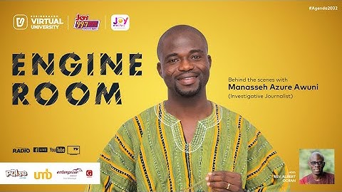 Manasseh Azure Awuni takes Rev. Albert Ocran into #TheEngineRoom with some incredible revelations.