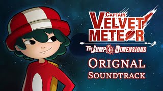 Captain Velvet Meteor: The Jump+ Dimensions - 🎵 Original Soundtrack 🎵