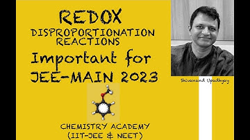 Disproportionation Reactions | Shivanand Upadhyay | IIT | JEE | NEET | MAIN | CBSE | KVPY | OLYMPIAD