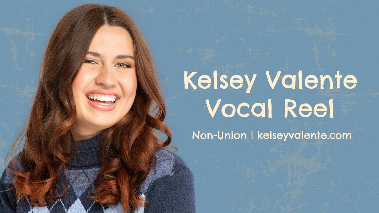 Vocal Reel 2026 | Kelsey Valente