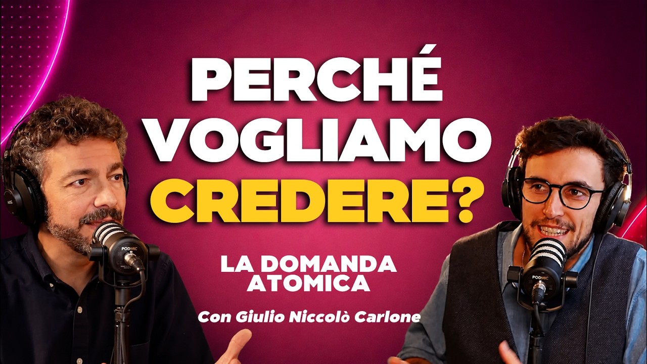 Perché vogliamo credere?