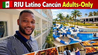 Riu Latino Cancun 2026 | Adults-Only Resort Tour