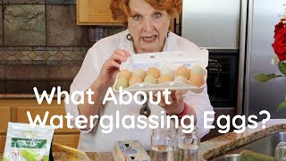 What About Waterglassing Eggs?