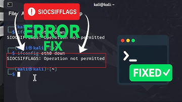 SIOCSIFFLAGS Operation not permitted – Kali Linux Fix Beginner Guide