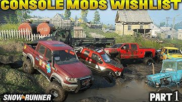 SnowRunner: CONSOLE MODS WISHLIST | Part 1