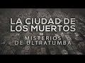 Misterios en el Cementerio | La ciudad de los muertos | Especiales TN