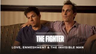 The Fighter: Love, Enmeshment, and the Invisible Man | Mental Health in the Movies