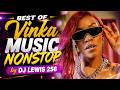 Best Of Vinka Music Nonstop 2026 DJ Lewis 256 
