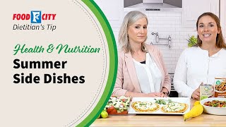 Healthy Summer Side Dishes You’ll Love | Food City® Dietitian's Tips