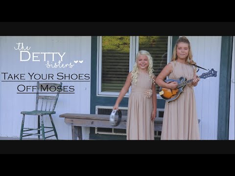 Take Your Shoes Off Moses -The Detty Sisters  (Official Music Video)