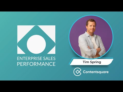 Enterprise Sales Performance - with Tim Spring, Contentsquare