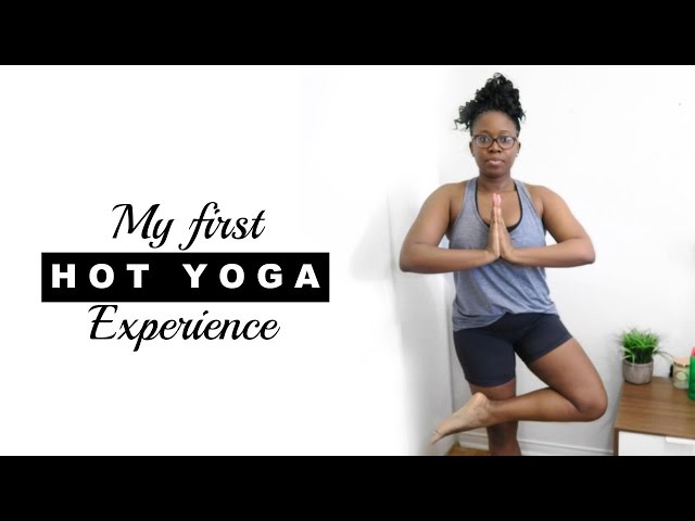 Your First Class — Hot Yoga on 17th