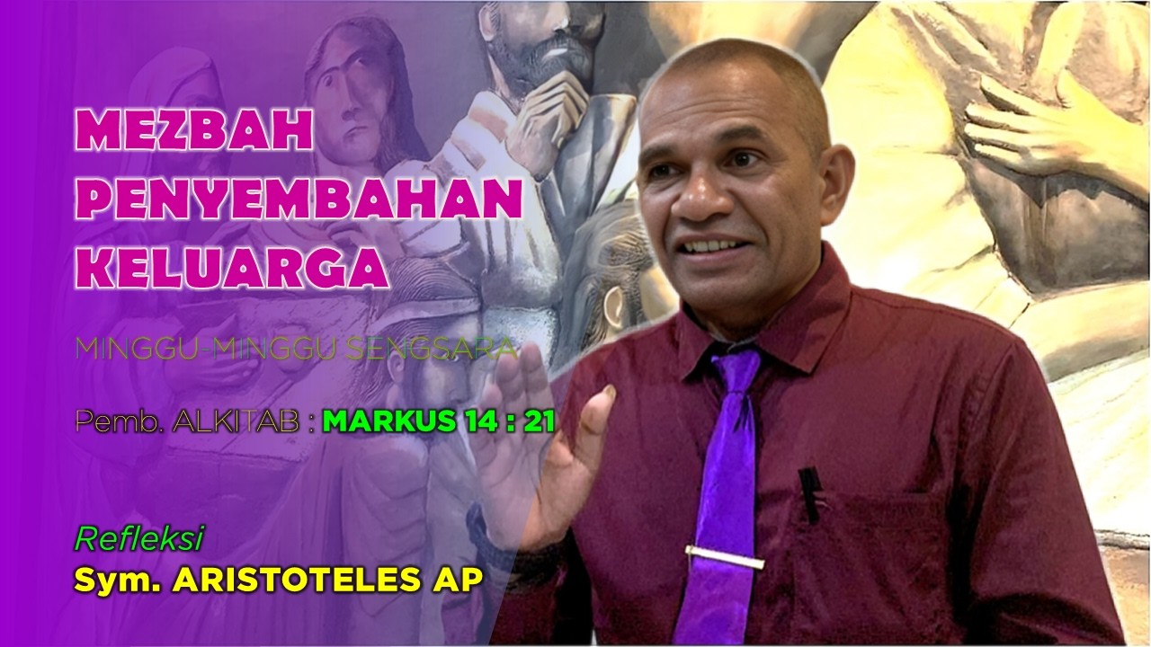 MEZBAH PENYEMBAHAN KELUARGA Direfleksikan Oleh Sym. ARISTOTELES AP