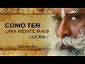 SADHGURU, COMO VOCÊ PODE TER UMA MENTE MAIS ESTABELECIDA, SADHGURU DUBLADO 2023 2023