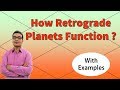 How Retrograde Planets Function? | With Examples | Vedic Astrology