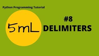 5mL - Delimiters a.k.a. Escape Sequence | Tutorial #8 | Python Programming (HINDI)