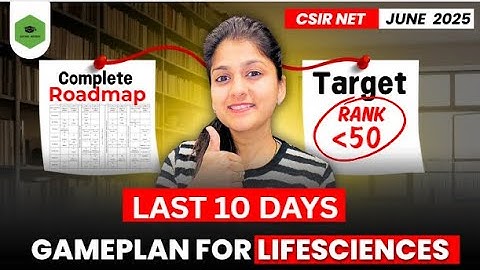 Last 10 Days to CSIR !! Last 10 days strategy I CSIR NET Lifesciences