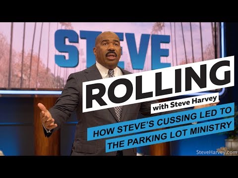 How Steve Harvey's Cussing Led To The Parking Lot Ministry