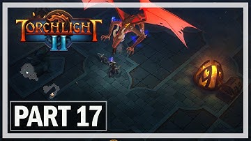 Torchlight 2 Walkthrough Part 17 Vyrax
