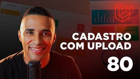 Curso de Laravel - #80 Cadastro com upload de imagem
