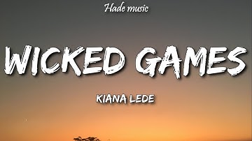 Thumbnail of Kiana Ledé - Wicked Games (Lyrics)