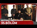 Payitaht Abdülhamid 35. Bölüm