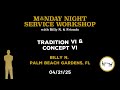 08. Billy N. - Tradition VI & Concept VI - 2025 AA Service Workshop 04/21/25