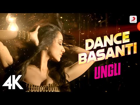 Dance Basanti - Ungli | Emraan, Shraddha Kapoor | Vishal Dadlani, Anushka Manchanda | 4K Video