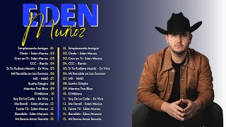 Eden Muñoz 2024 ~ Grandes Éxitos Mix 2024 ~ Eden Muñoz Álbum Completo Mas Popular 2024