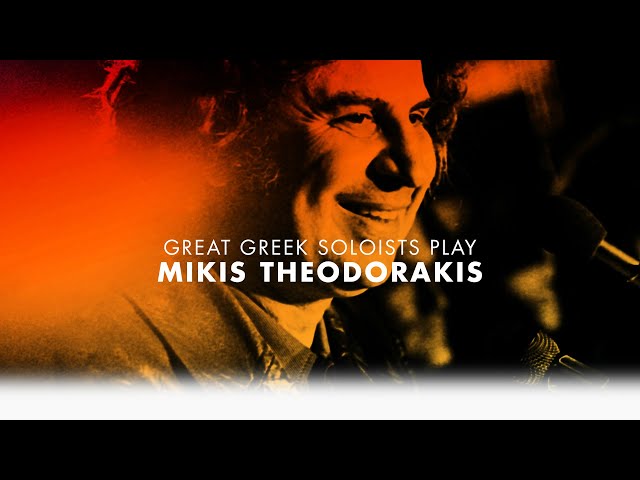 Great Greek Soloists Play Mikis Theodorakis (Compilation