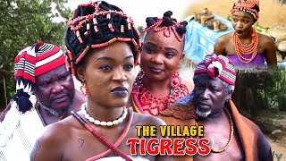 The Village Tigress Season 1 - (New Movie) 2018 Latest Nollywood Epic Movie | Nigerian Movies 2018