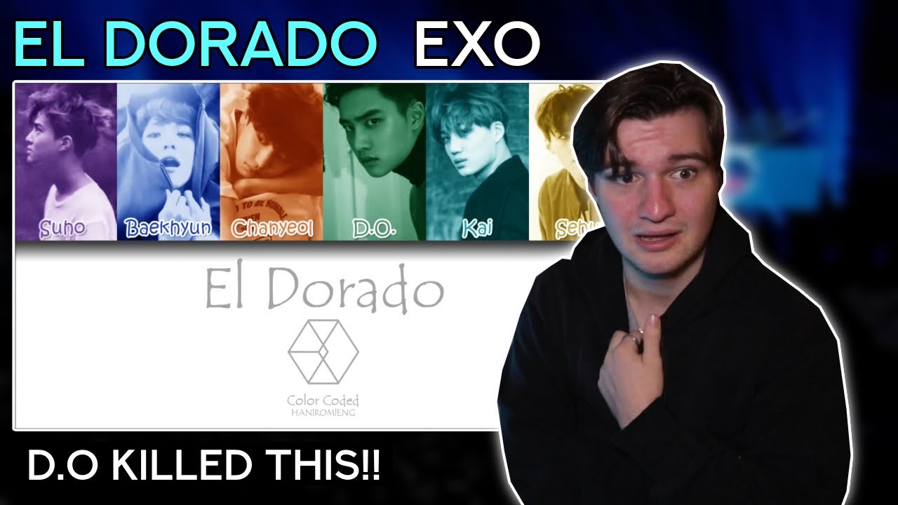 EXO - 'El Dorado' Lyrics | REACTION - YouTube